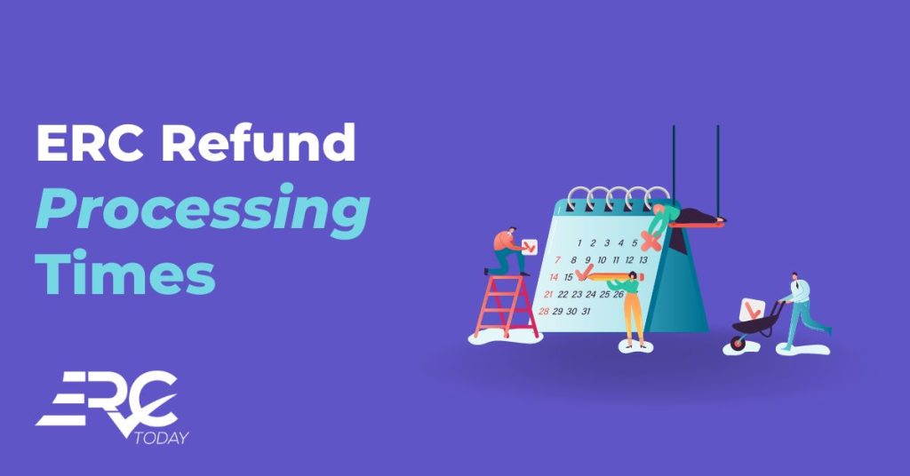 erc-refund-processing-time-what-to-expect-in-2023